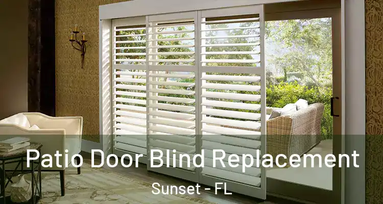  Patio Door Blind Replacement Sunset - FL
