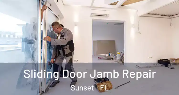  Sliding Door Jamb Repair Sunset - FL
