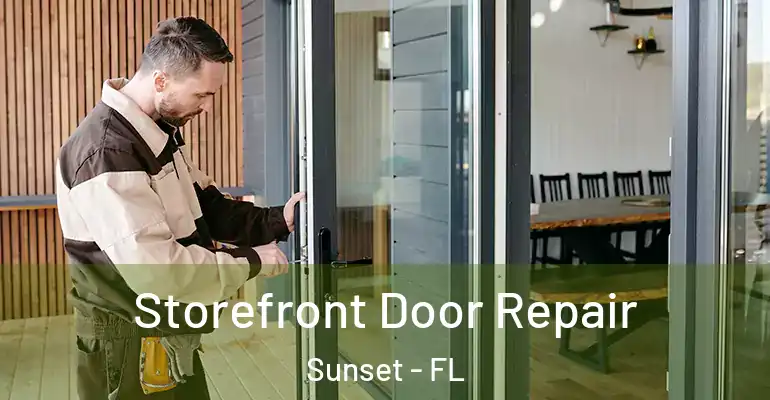  Storefront Door Repair Sunset - FL
